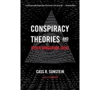 Cass R Sunstein Conspiracy Theories and Other Dangerous Ideas (Tascabile)