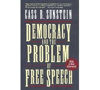 Cass R. Sunstein Democracy and the Problem of Free Speech (Tascabile)