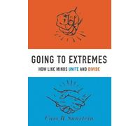 Cass R. Sunstein Going to Extremes (Tascabile)