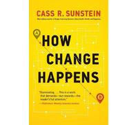 Cass R. Sunstein How Change Happens (Tascabile) MIT Press