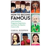 Cass R. Sunstein How to Become Famous (Copertina rigida)
