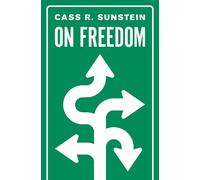 Cass R. Sunstein On Freedom (Copertina rigida)