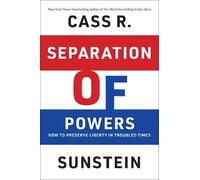 Cass R. Sunstein Separation of Powers (Copertina rigida)