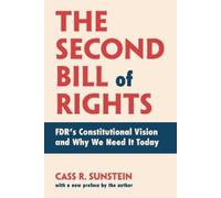 Cass R. Sunstein The Second Bill of Rights (Tascabile)