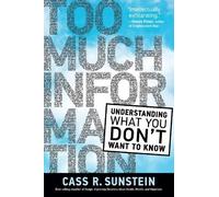 Cass R. Sunstein Too Much Information (Tascabile)