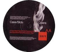 Cass & Slide - Opera