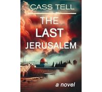 Cass Tell The LAST Jerusalem (Tascabile)