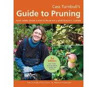 Cass Turnbull Cass Turnbull's Guide to Pruning, 3rd Edition (Tascabile)