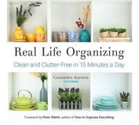 Cassandra Aarssen Real Life Organizing (Tascabile) Clutterbug