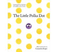 Cassandra Berger The Little Polka Dot (Copertina rigida) (PRESALE 06/10/2026)