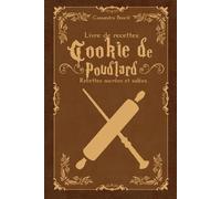 Cassandra Bouclé Livre de recettes Cookie de Poudlard (Tascabile)