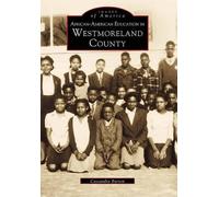 Cassandra Burton African-American Education in Westmoreland County (Tascabile)