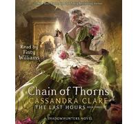 Cassandra Clare Chain of Thorns (CD) Last Hours