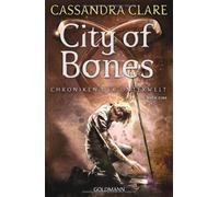 Cassandra Clare City of Bones: Chroniken der Unterwelt 1 (Die Chron (Tascabile)