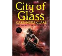 Cassandra Clare City of Glass (Tascabile) Mortal Instruments