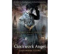 Cassandra Clare Clockwork Angel (Copertina rigida)