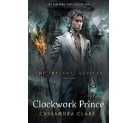 Cassandra Clare Clockwork Prince (Copertina rigida) Infernal Devices