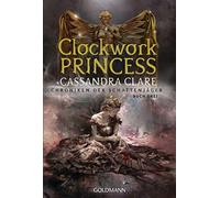 Cassandra Clare Franca Fritz H Clockwork Princess: Chroniken der Sch (Tascabile)