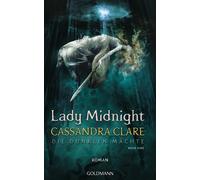 Cassandra Clare Franca Fritz Hein Lady Midnight: Die Dunklen (Copertina rigida)