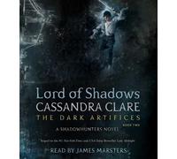 Cassandra Clare Lord of Shadows (CD) Dark Artifices