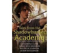 Cassandra Clare Sarah Rees Brennan Maureen Johnso Tales from the Sha (Tascabile)