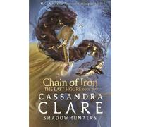 Cassandra Clare The Last Hours: Chain of Iron (Tascabile) Last Hours