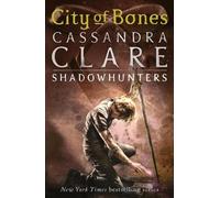 Cassandra Clare The Mortal Instruments 1: City of Bones (Tascabile)