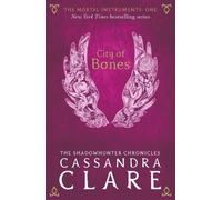 Cassandra Clare The Mortal Instruments 1: City of Bones (Tascabile)