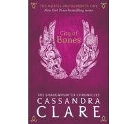 Cassandra Clare The Mortal Instruments 1: City of Bones (Tascabile)