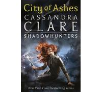 Cassandra Clare The Mortal Instruments 2: City of Ashes (Tascabile)
