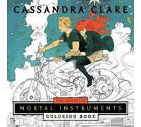 Cassandra Clare The Official Mortal Instruments Coloring Book (Tascabile)