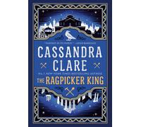 Cassandra Clare The Ragpicker King (Tascabile) Chronicles of Castellane