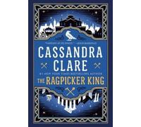 Cassandra Clare The Ragpicker King (Tascabile) Chronicles of Castellane