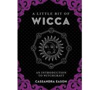 Cassandra Eason A Little Bit of Wicca (Copertina rigida)