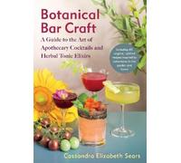 Cassandra Elizabeth Sears Botanical Bar Craft (Tascabile)
