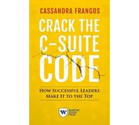Cassandra Frangos Crack the C-Suite Code (Tascabile)