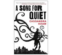 A SONG FOR QUIET
