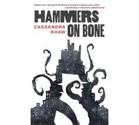 Cassandra Khaw Hammers on Bone (Tascabile) Persons Non Grata