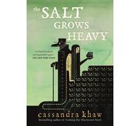 Cassandra Khaw The Salt Grows Heavy (Tascabile)