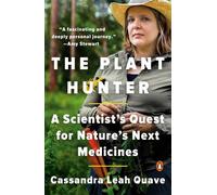 Cassandra Leah Quave The Plant Hunter (Tascabile)