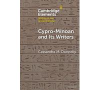 Cassandra M. Donnelly Cypro-Minoan and Its Writers (Tascabile)