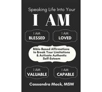 Cassandra Mack Speaking Life Into Your I Am (Tascabile)