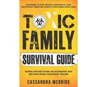 Cassandra McBride Toxic Family Survival Guide (Tascabile) Brbl