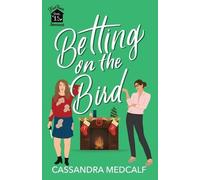 Cassandra Medcalf Betting on the Bird (Tascabile) Fixer Upper