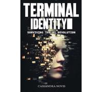 Cassandra Novis Terminal Identity (Tascabile) Evolution Protocols