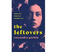 Cassandra Parkin The Leftovers (Tascabile)