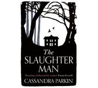 Cassandra Parkin The Slaughter Man (Tascabile)