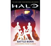 Cassandra Rose Clarke Halo: Battle Born (Tascabile) Halo