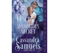 Cassandra Samuels Once Upon a Scandalous Secret (Tascabile) Spies Like Us