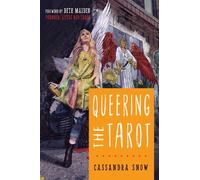 Cassandra Snow Queering the Tarot (Tascabile)